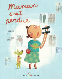 Maman s'est perdue
