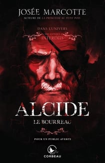 Alcide, le bourreau dans l'univers des contes interdits