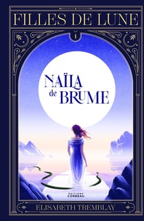 Filles de lune v 01 naila de brume