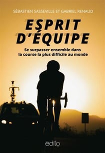 Esprit d'équipe : se surpasser ensemble dans la course la plus difficile au monde