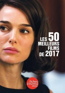 Capsules Tome 3 : les 50 meilleurs films de 2017