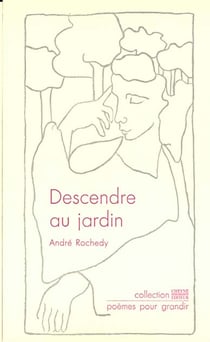 DESCENDRE AU JARDIN