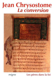 La conversion jean chrysostome traduit du grec ancien par marie-helene stebe edition ag hamman
