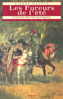 Cycle Gui de Clairbois Tome 1 - les fureurs de l'été