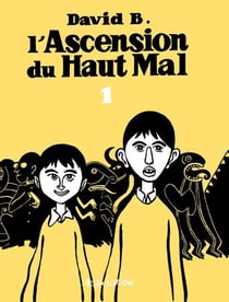 L'ascension du haut mal Tome 1