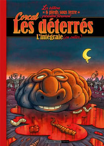 Les déterrés - intégrale