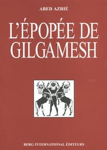 L'epopee de gilgamesh