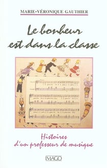 Le bonheur est dans la classe (recit)
