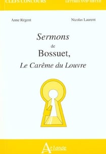 Sermons de Bossuet - Le carême du Louvre