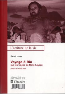 Voyage a rio, sur les trace de rene lourau