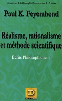 Ecrits philosophiques t.1 - realisme rationalisme et methode scientifique