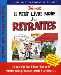 Le petit livre noir des retraites