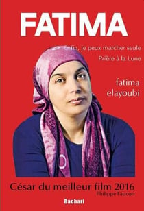 Fatima, Prière à la lune et enfin, je peux marcher seule