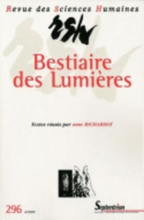 Revue des Sciences Humaines n.296 : bestiaire des lumières