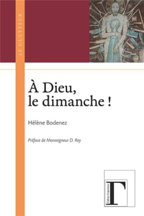 À Dieu, le dimanche !
