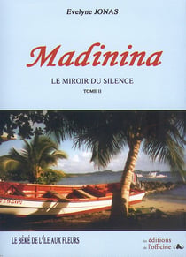 Madinina Tome 2 - le Béké