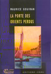La porte des orients perdus