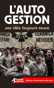 L'autogestion, une idèe toujours neuve