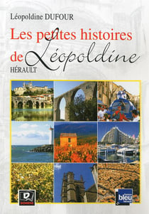 Les petites histoires de leopoldine : herault