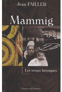 Mammig Tome 1 : les temps héroïques
