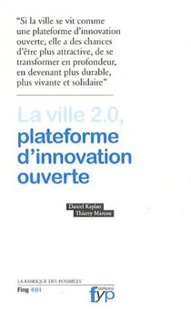 La Ville 2.0, Plateforme d'Innovation Ouverte