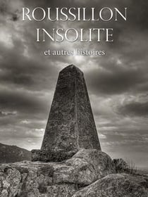 Roussillon insolite et autres histoires