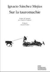 Sur la tauromachie - oeuvre journalistique, conférences et interviews