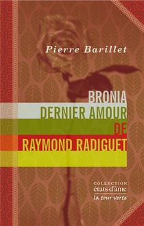 Bronia, dernier amour de Raymond Radiguet