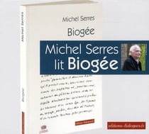 Michel serres lit biogée