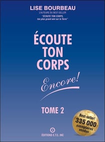 Écoute ton corps encore ! t.2