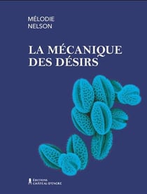 La mécanique des désirs