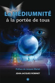 La médiumnité à la portée de tous