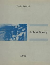 Robert brandy : sérigraphies 1979-2004