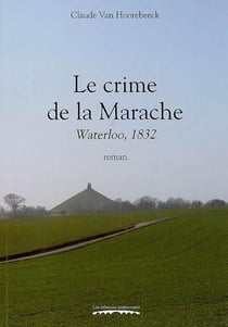 Le crime de la marache - waterloo, 1832