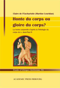 Honte du corps ou gloire du corps ? la honte corporelle d'après la théologie du corps de s. Jean-Paul II