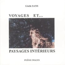 Voyages et... paysages intérieurs