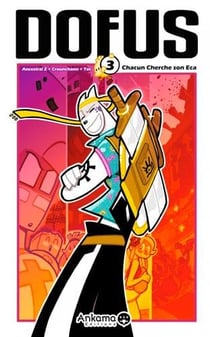 Dofus Tome 3 : chacun cherche son Eca