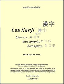 Les kanji bien vus, bien compris, bien appris - 486 kanji de base
