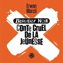 Bérurier noir - conte cruel de la jeunesse