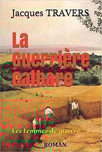 La guerrière cathare : les femmes de guerre