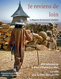 Je reviens de loin, le magazine des aventures lointaines : livre de photos, articles et récits de voyages sur le Mali, la Mauritanie, l'Algérie et le Maroc