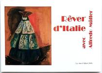 Rêver d'Italie avec Alfredo Müller : Catalogue d'exposition Musée du château des Rohan de Saverne
