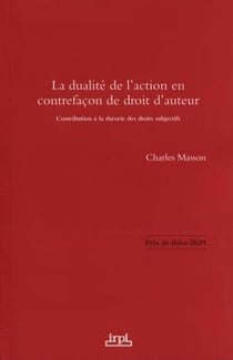 La dualité de l'action en contrefaçon de droit d'auteur