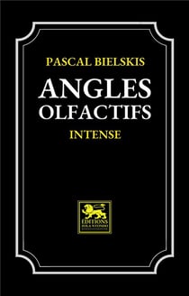 Angles olfactifs : Intense