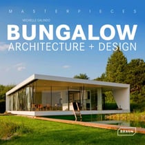 Masterpieces : bungalow - architecture + design