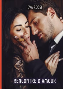 Rencontre d'Amour : Histoires Érotiques Tabou pour Adultes