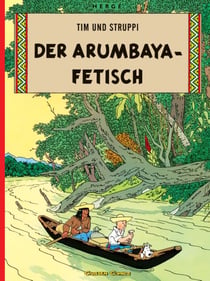 Tim und Struppi Tome 6 - der arumbaya fetisch