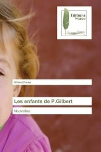 Les enfants de P.Gilbert : Nouvelles