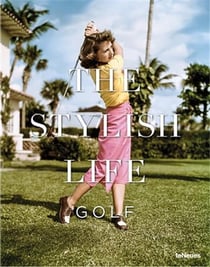 The stylish life : golf