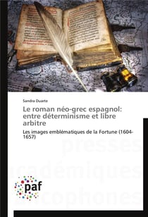 Le roman neo-grec espagnol: entre determinisme et libre arbitre